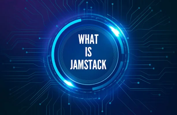 What is a JamStack Website and When Should You Use One?